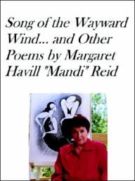Song of the Wayward Wind and Other Poems