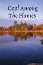 Cool among the Flames