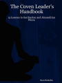The Coven Leader's Handbook: 13 Lessons in Gardnerian and Alexandrian Wicca