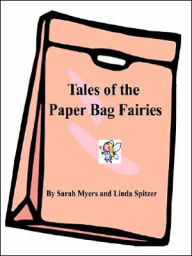 Tales Of The Paper Bag Fairies