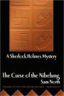 The Curse Of The Nibelung - A Sherlock Holmes Mystery