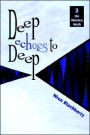 Deep Echoes to Deep