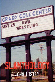 Slamthology: Collected Wrestling Writing