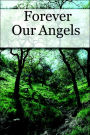 Forever Our Angels
