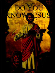 Do you know Jesus