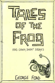 Tales of the Frog and Other Short Storie