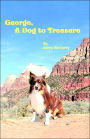 George, a Dog to Treasure