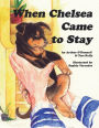 When Chelsea Came to Stay