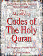 The Prophecy and the Warnings Shines Through the Mystifying Codes of the Holy Quran