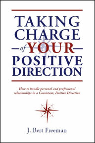 Taking Charge of Your Positive Direction