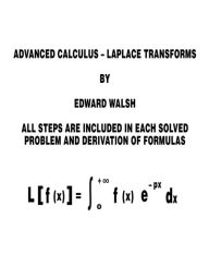Title: Advanced Calculus: Laplace Transforms, Author: Edward Walsh