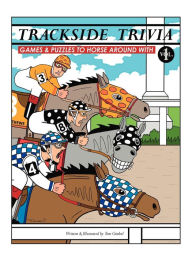 Title: Trackside Trivia: Games & Puzzles to Horse Around with - Vol. 1, Author: Tom Gimbel