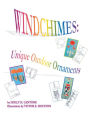 Windchimes: Unique Outdoor Ornaments