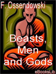 Title: Beasts Men and Gods, Author: Ferdinand Ossendowski