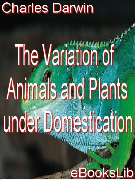 The Variation of Animals and Plants under Domestication