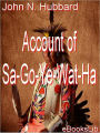An Account of Sa-Go-Ye-Wat-Ha