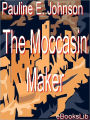 The Moccasin Maker