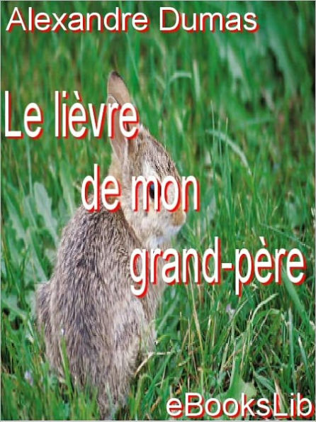 Le lièvre de mon grand-père