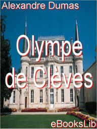 Title: Olympe de Cleves, Author: Alexandre Dumas