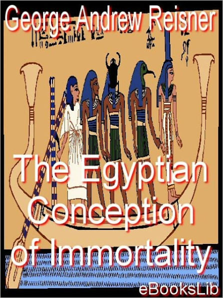 The Egyptian Conception Of Immortality