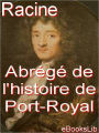Abrege De L'Histoire De Port-Royal (1767)