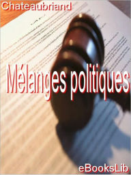 Title: Mélanges politiques, Author: eBooksLib