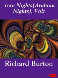 Title: Arabian Nights, in 16 Volumes: Vol. I, Author: Richard Francis Burton