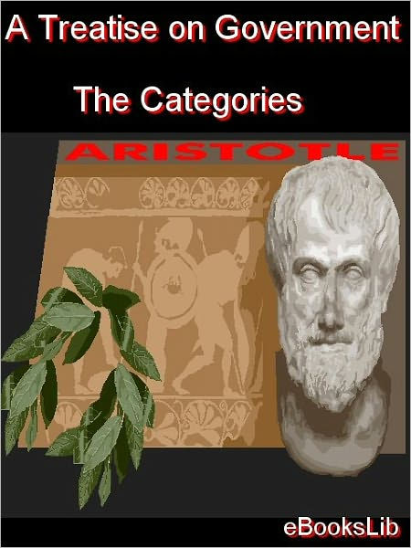 A Treatise On Government - The Categories By Aristotle | EBook | Barnes ...