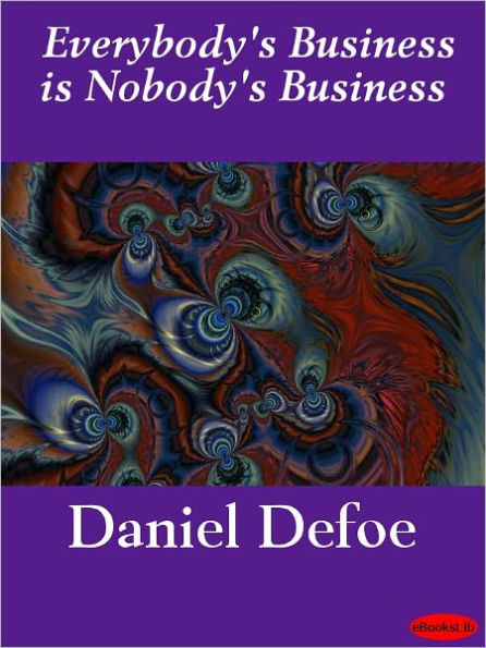 Everybody's Business Is Nobody's Business