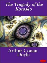 Title: The Tragedy of the Korosko, Author: Arthur Conan Doyle