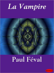 Title: La vampire, Author: Paul Feval