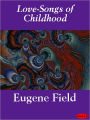 Love-Songs of Childhood