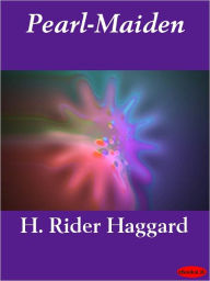 Title: Pearl Maiden, Author: H. Rider Haggard