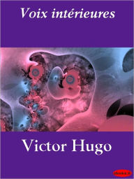 Title: Voix intérieures, Author: Victor Hugo