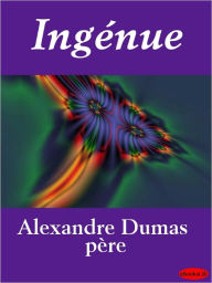 Title: Ingénue, Author: Alexandre Dumas