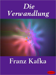 Title: Die Verwandlung (The Metamorphosis), Author: Franz Kafka