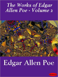 Title: Works of Edgar Allan Poe - Volume 2, Author: Edgar Allan Poe