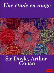 Title: Une etude en rouge (A Study in Scarlet), Author: Arthur Conan Doyle