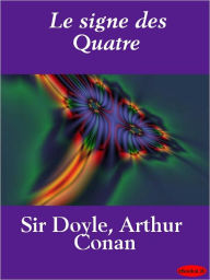 Title: Le signe des Quatre (The Sign of Four), Author: Arthur Conan Doyle