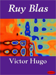 Title: Ruy Blas, Author: Victor Hugo