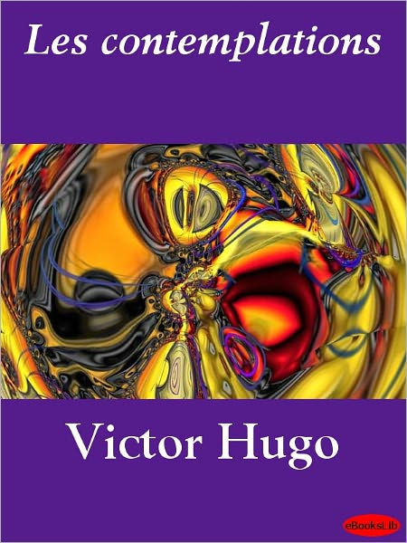 Les Contemplations By Victor Hugo | EBook | Barnes & Noble®