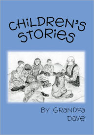 Title: Children's Stories, Author: Grandpa Dave