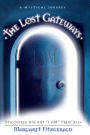 The Lost Gateways: Discovered Ancient I AM Principles