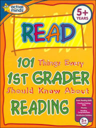 101 Things Every 1st Grader Should Know About Reading by Natalie