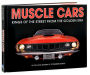 Muscle Cars: Kings of the Street from the Golden Era