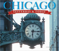 Yesterday & Today Chicago