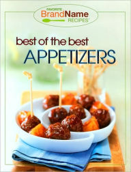 Best of the Best Appetizers (Favorite Brand Name Recipes Series)