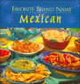 Favorite Brand Name Mexican
