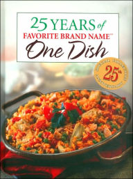 25 Years of Favorite Brand Name One Dish