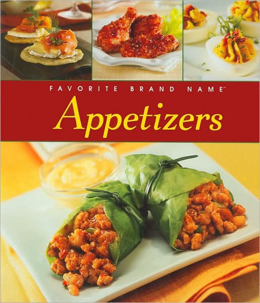 Favorite Brand Name Appetizers Cookbook by Publications International